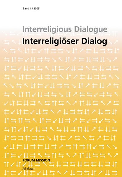 Interreligious Dialogue /Interreligiöser Dialog: Forum Mission - Jahrbuch Religion & Esotericism