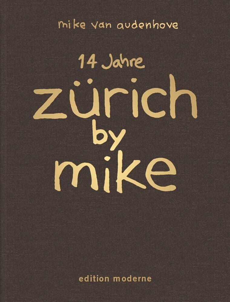 14 Jahre Zürich by Mike Manga