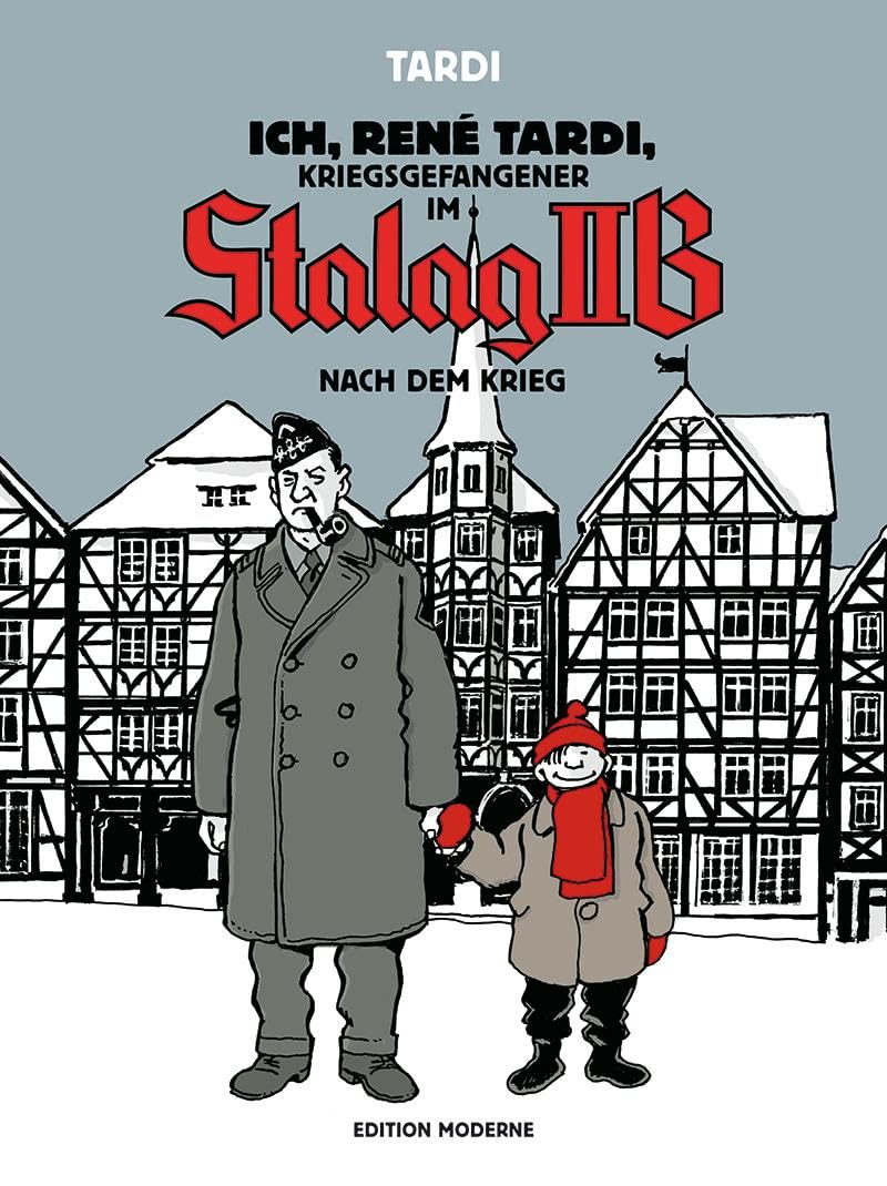 Ich, René Tardi, Kriegsgefangener im Stalag IIB: Nach dem Krieg book