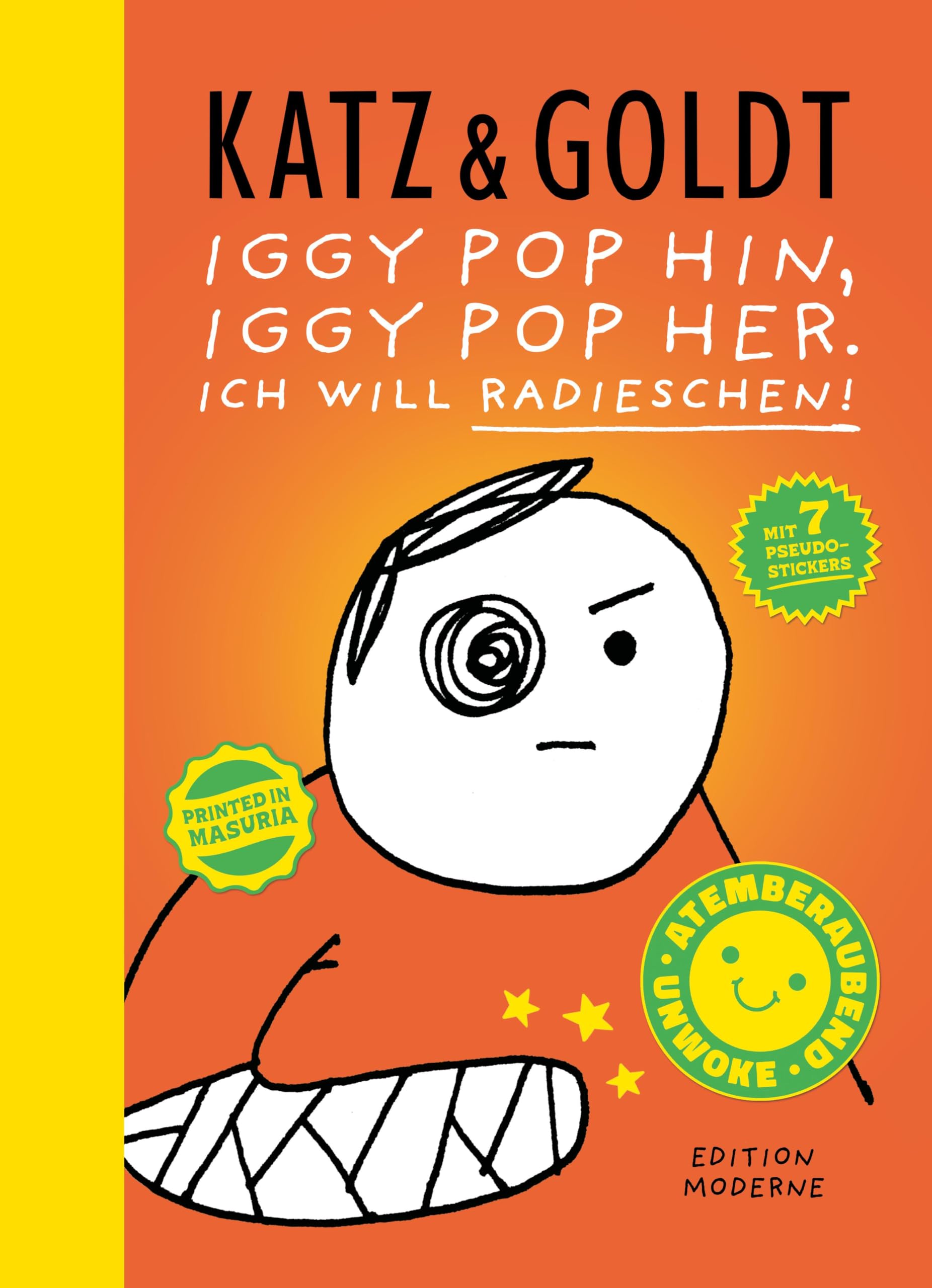 Iggy Pop hin, Iggy Pop her. Ich will Radieschen! Manga