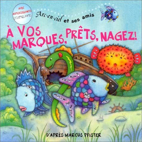 Arc-en-ciel et ses amis : A vos marques, prêts, nagez ! book