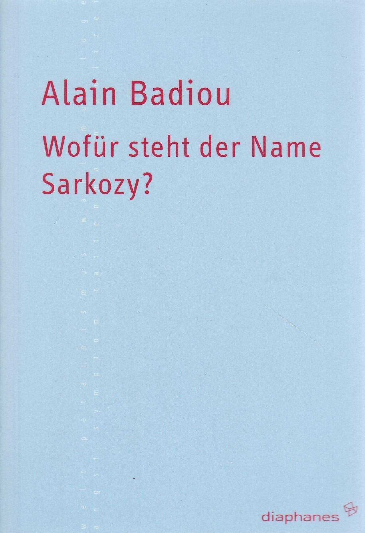 Wofür steht der Name Sarkozy?: Übersetzung: Jatho, Heinz (TransPositionen) Philosophy