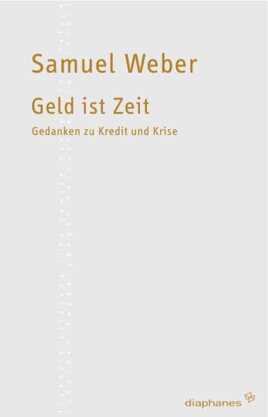 Geld ist Zeit: Gedanken zu Kredit und Krise (TransPositionen) Law