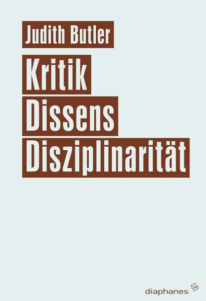 Kritik, Dissens, Disziplinarität Philosophy