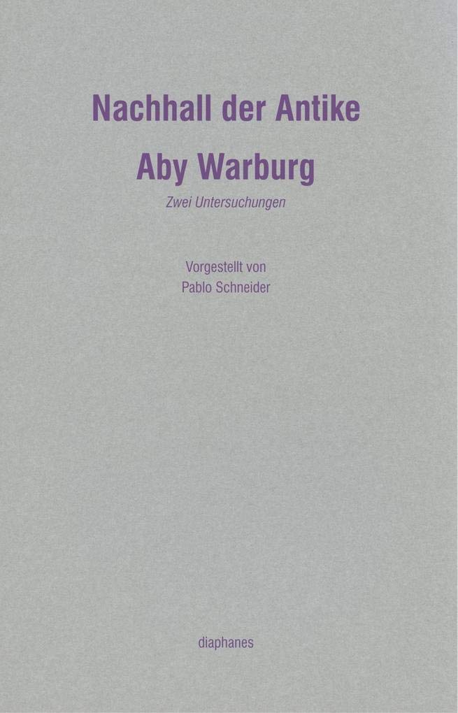 Nachhall der Antike: Zwei Untersuchungen book