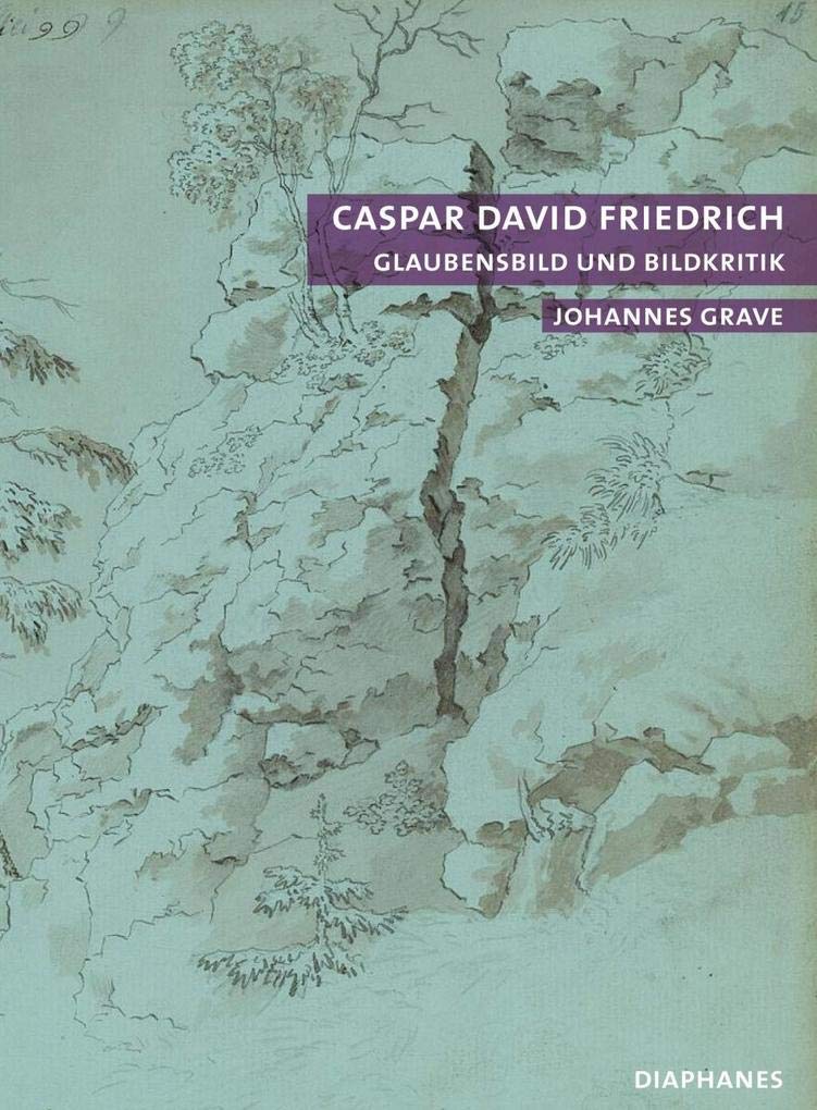 Caspar David Friedrich: Glaubensbild und Bildkritik (quadro) Architecture