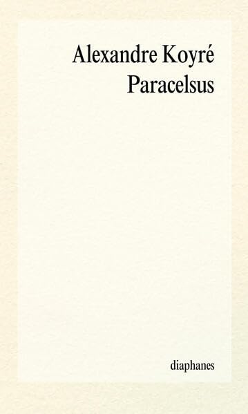 Paracelsus: (1493–1541) (episteme) Medicine