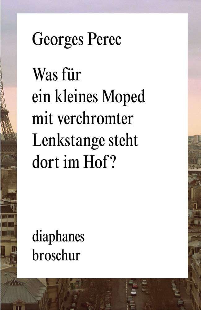Was für ein kleines Moped mit verchromter Lenkstange steht dort im Hof? (Broschur) Contemporary literature