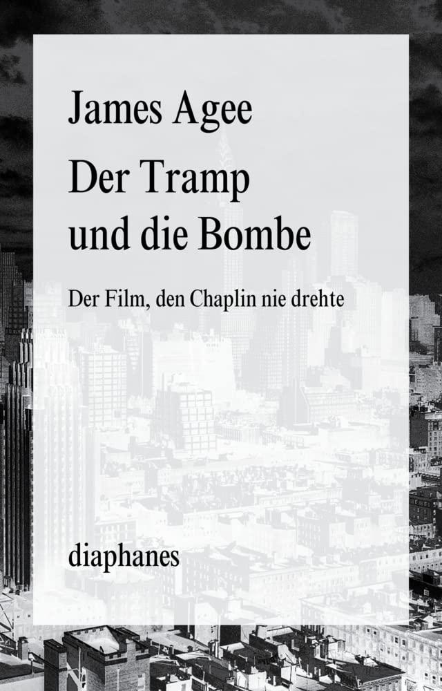 Der Tramp und die Bombe: Der Film, den Chaplin nie drehte (Broschur) Classics