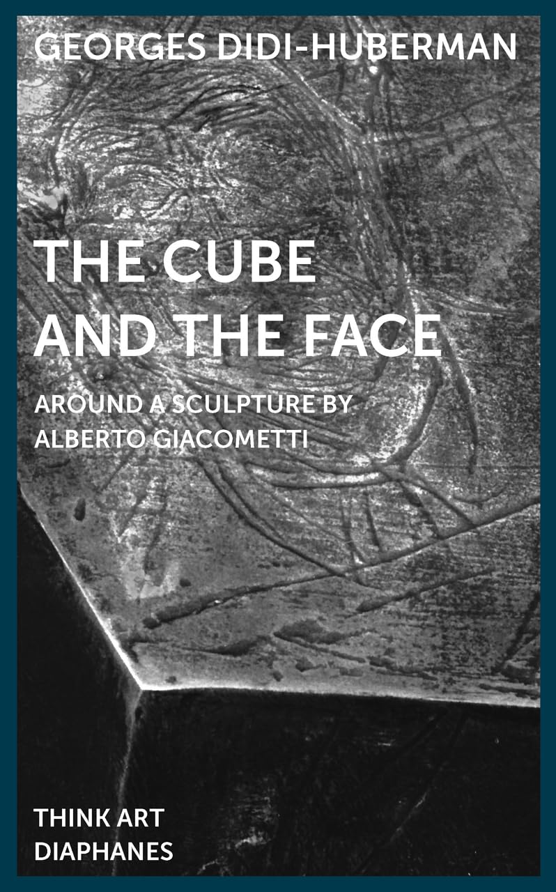 The Cube and the Face: Around a Sculpture by Alberto Giacometti (DENKT KUNST) Philosophy