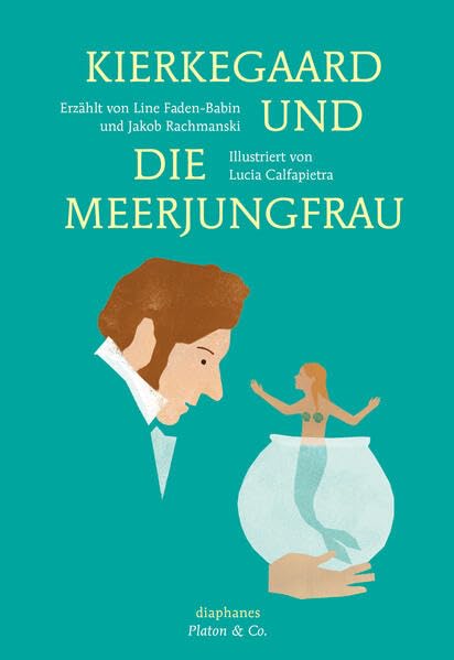 Kierkegaard und die Meerjungfrau (Platon & Co.) Philosophy