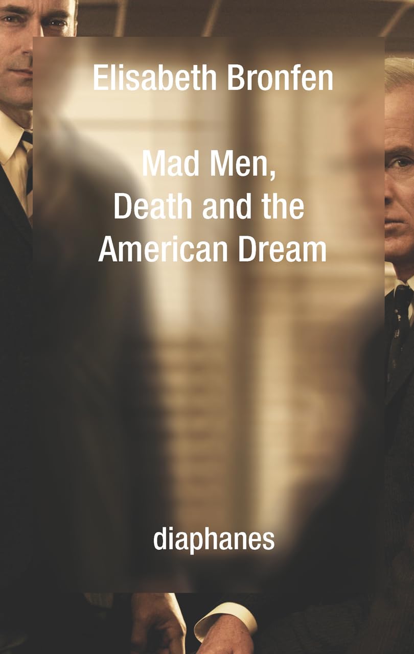 Mad Men, Death and the American Dream: édition anglaise (hors série) Social Sciences