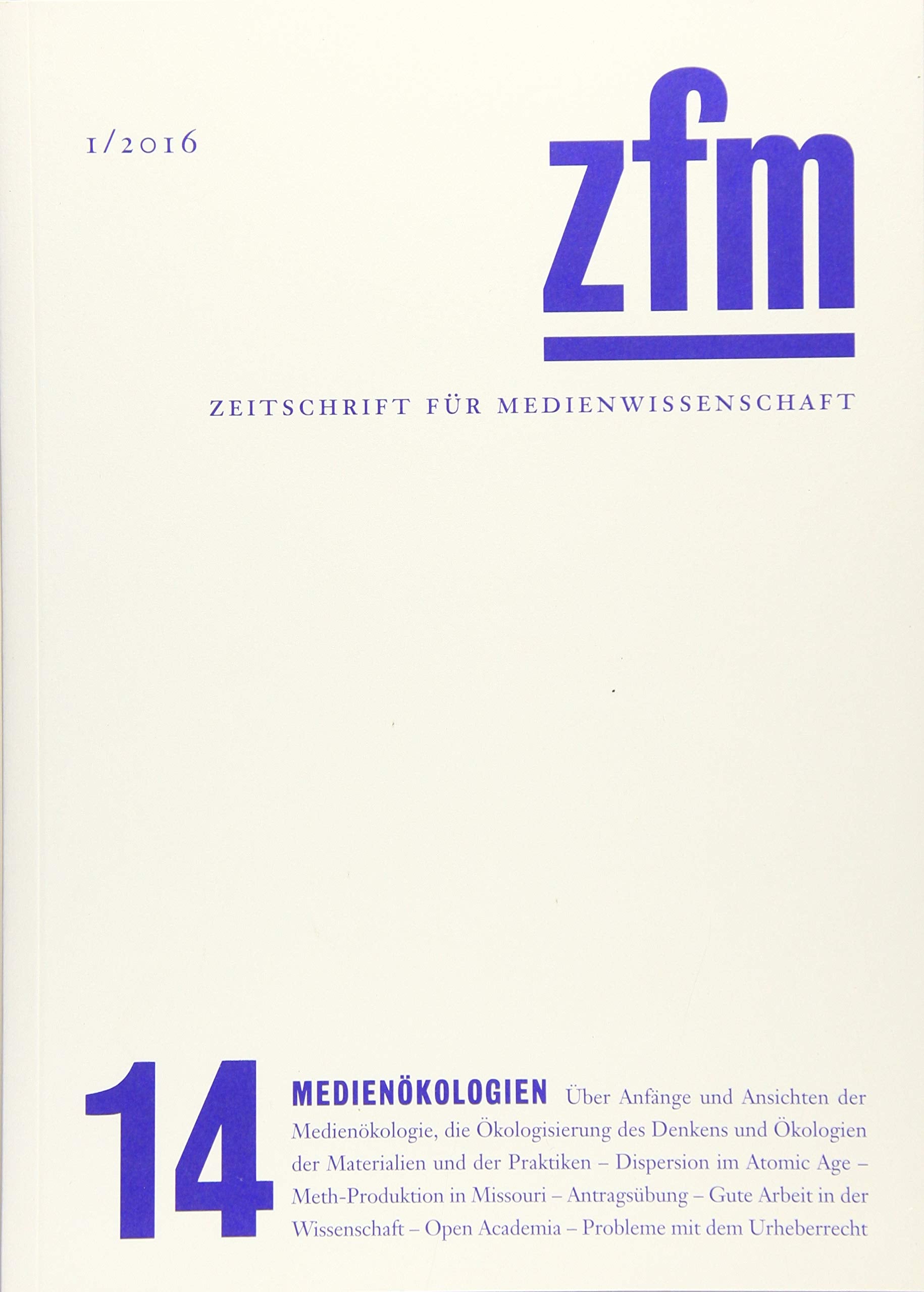 Zeitschrift für Medienwissenschaft 14: Medienökologien Media & Communication