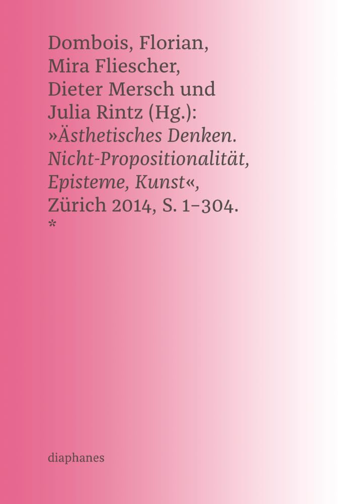 Ästhetisches Denken: Nicht-Propositionalität, Episteme, Kunst (hors série) Philosophy
