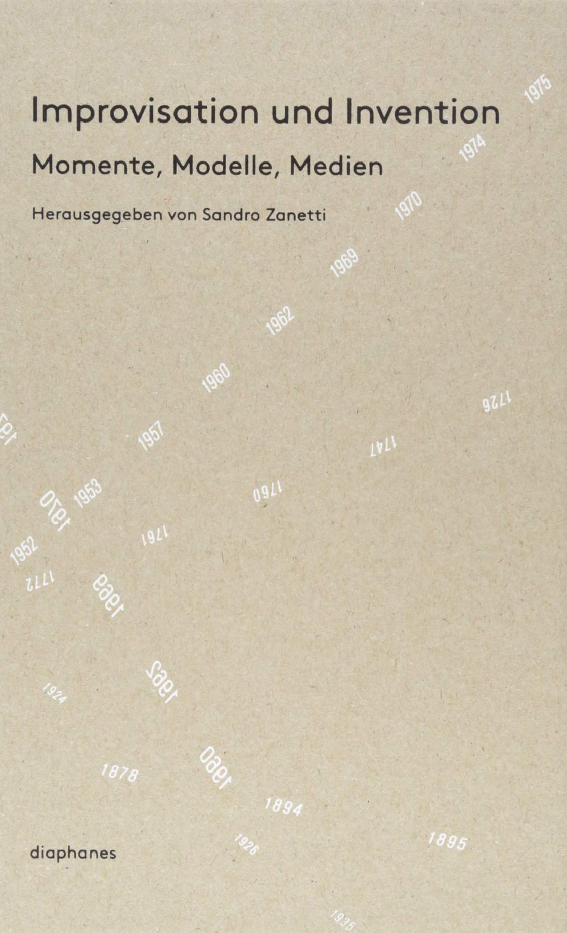Improvisation und Invention: Momente, Modelle, Medien Philosophy
