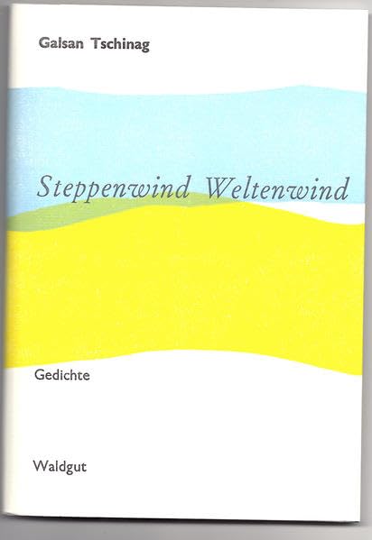 Steppenwind Weltenwind: Gedichte (Bodoni Druck) Poetry