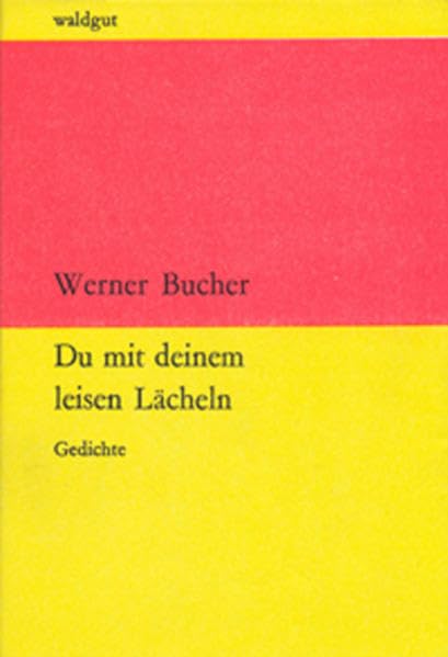 Du mit deinem leisen Lächeln: Gedichte (waldgut lektur (le)) Poetry