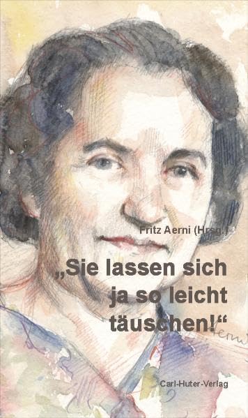 "Sie lassen sich so leicht täuschen!": Irma Fleischhacker und Carl Huter, 1909 bis 1912. Politics & History