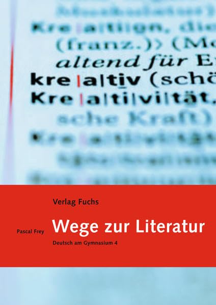Wege zur Literatur (mit Code für digitale Ausgabe): Deutsch am Gymnasium 4 Study Guides