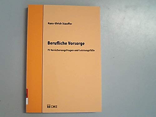Berufliche Vorsorge. 75 Versicherungsfragen und Leistungsfälle. Law