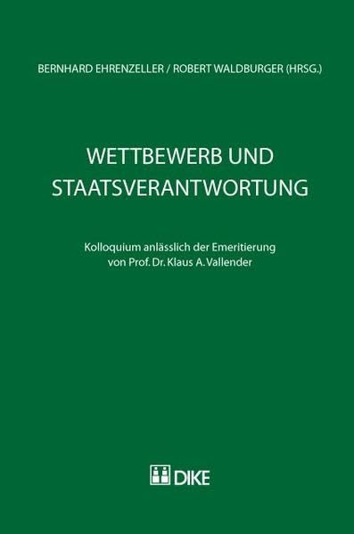 Wettbewerb und Staatsverantwortung. Kolloquium anlässlich der Emeritierung vo... book