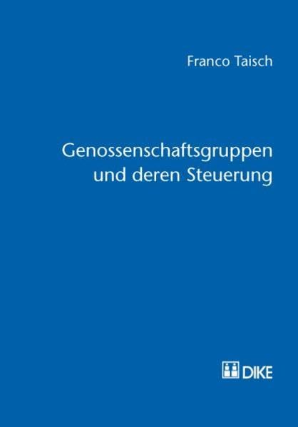 Genossenschaftsgruppen und deren Steuerung by Taisch, Franco book