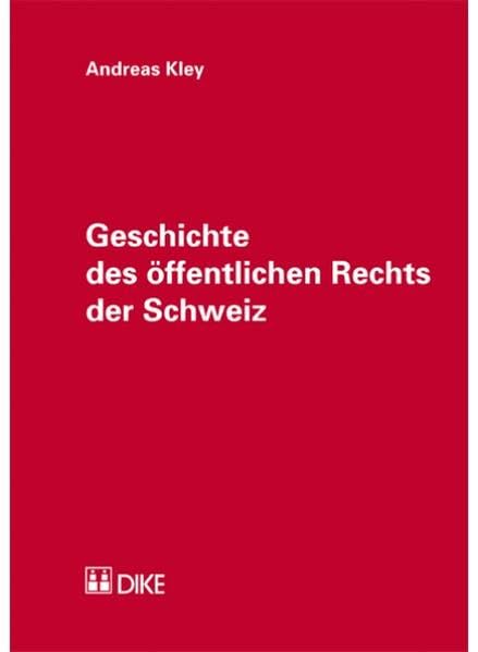 Geschichte des öffentlichen Rechts der Schweiz Law
