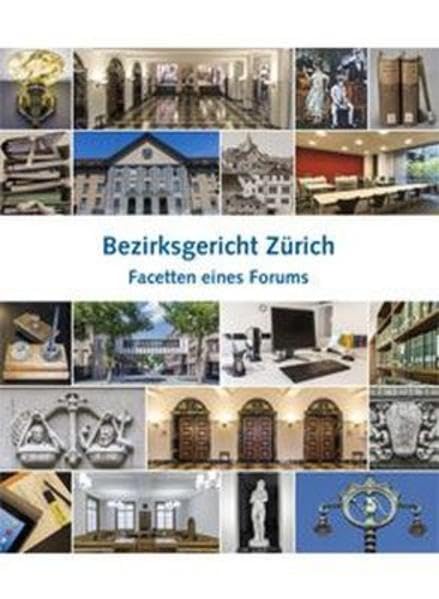 Bezirksgericht Zürich: Facetten eines Forums Law
