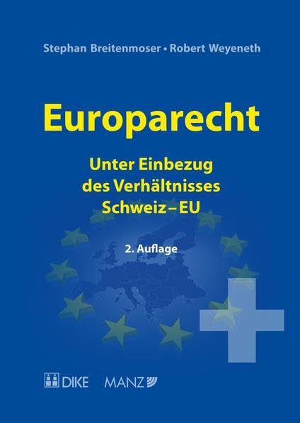 Europarecht: Unter Einbezug des Verhältnisses Schweiz–EU Law