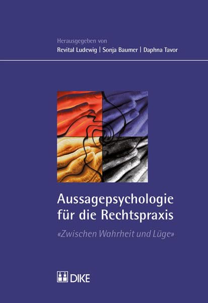 Aussagepsychologie für die Rechtspraxis: Zwischen Wahrheit und Lüge Law