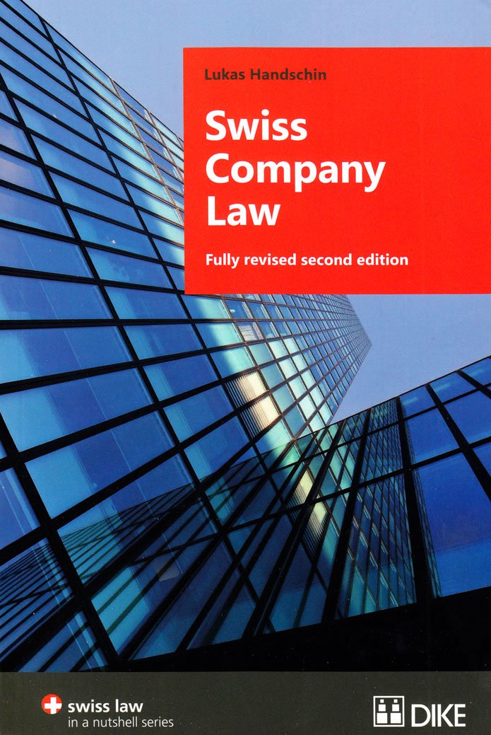 Swiss Company Law (Swiss law in a nutshell series) Law