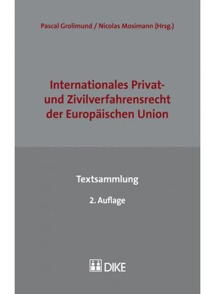 Internationales Privat- und Zivilverfahrensrecht der Europäischen Union - Textsammlung Law