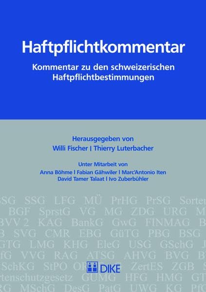 Haftpflichtkommentar: Kommentar zu den schweizerischen Haftpflichtbestimmungen Law