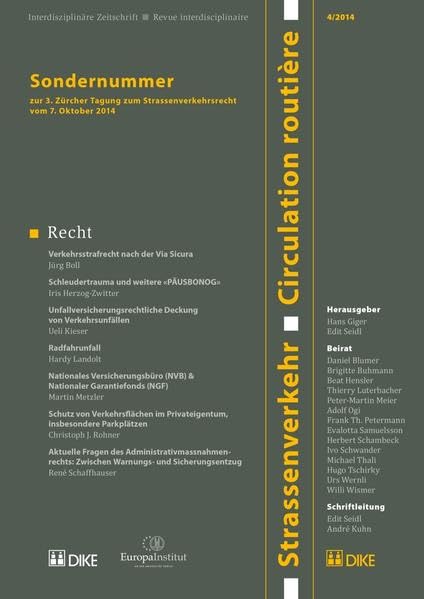 Strassenverkehr / Circulation routière 4/2014: Sondernummer zur 3. Tagung zum Strassenverkehrsrecht vom 7.10.2014 Law