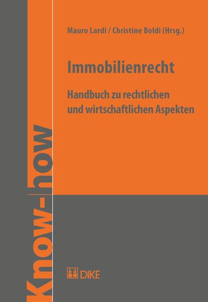 Immobilienrecht: Handbuch zu rechtlichen und wirtschaftlichen Aspekten Law