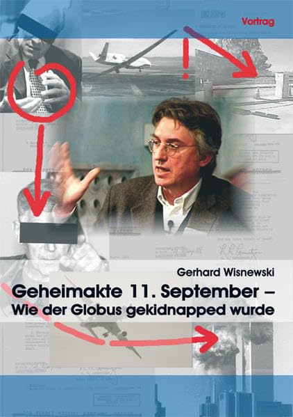 Geheimakte 11. September – Wie der Globus gekidnapped wurde Films