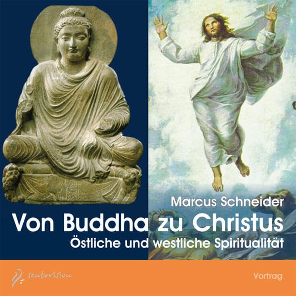 Von Buddha zu Christus - Östliche und westliche Spiritualität: Vortrag Health, Nutrition & Fitness
