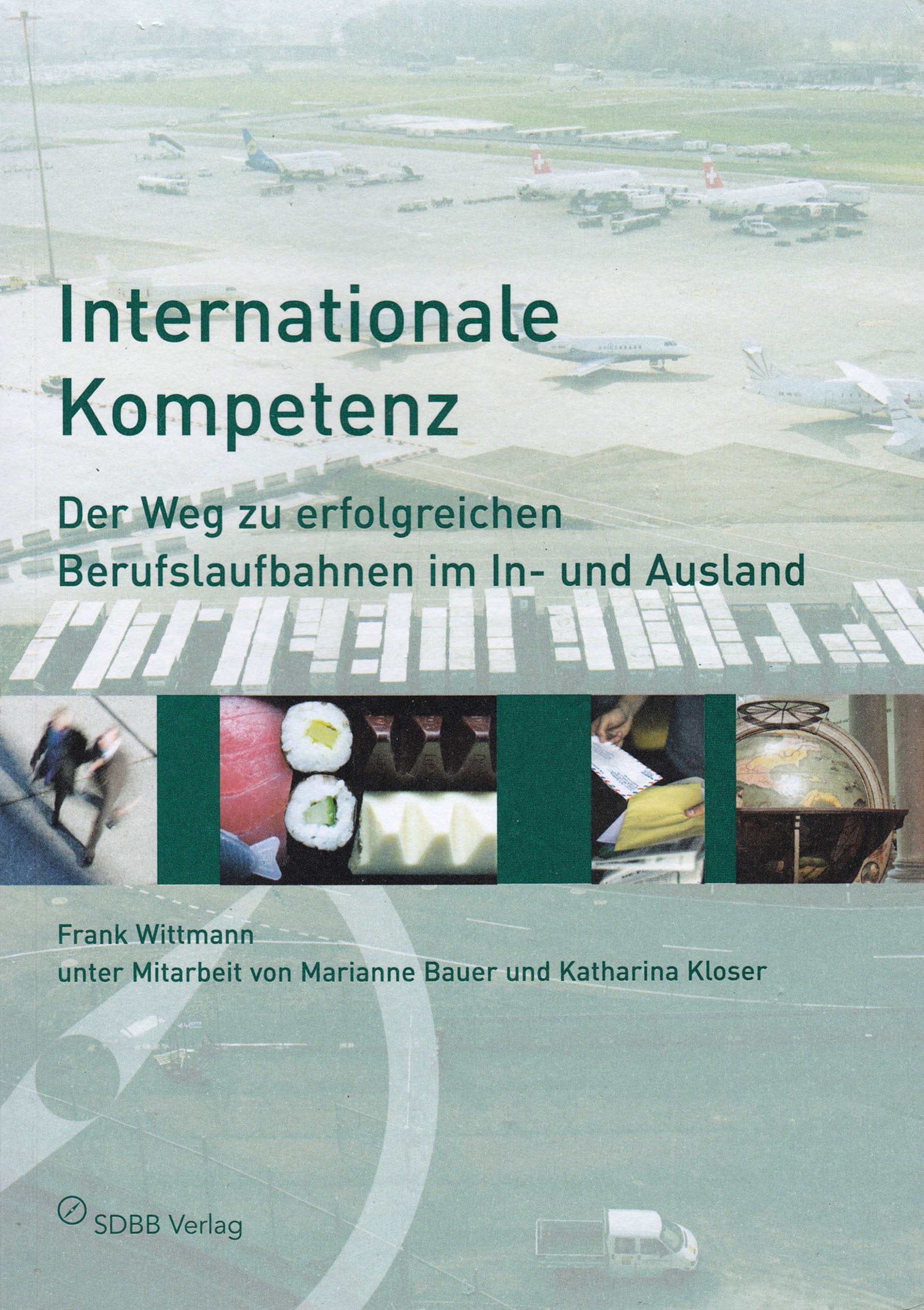 Internationale Kompetenz. Der Weg zu erfolgreichen Barufslaufbahnen im In- und Ausland Books
