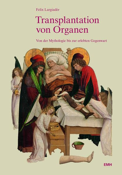 Transplantation von Organen: Von der Mythologie bis zur erlebten Gegenwart Medicine