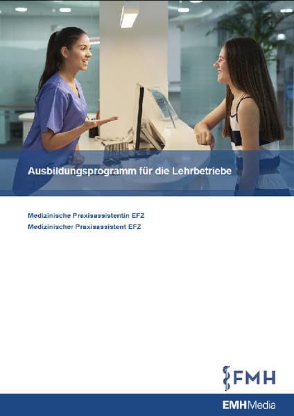 Programma di formazione per le aziende di tirocinio per inizio di apprendistato dal 2019: Ausbildungsprogramm für Lehrbetriebe Medicine