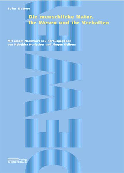 Die menschliche Natur: Ihr Wesen und ihr Verhalten Books