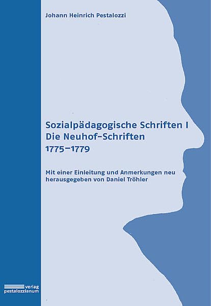 Sozialpädagogische Schriften I: Die Neuhof-Schriften (1775-1779) Books