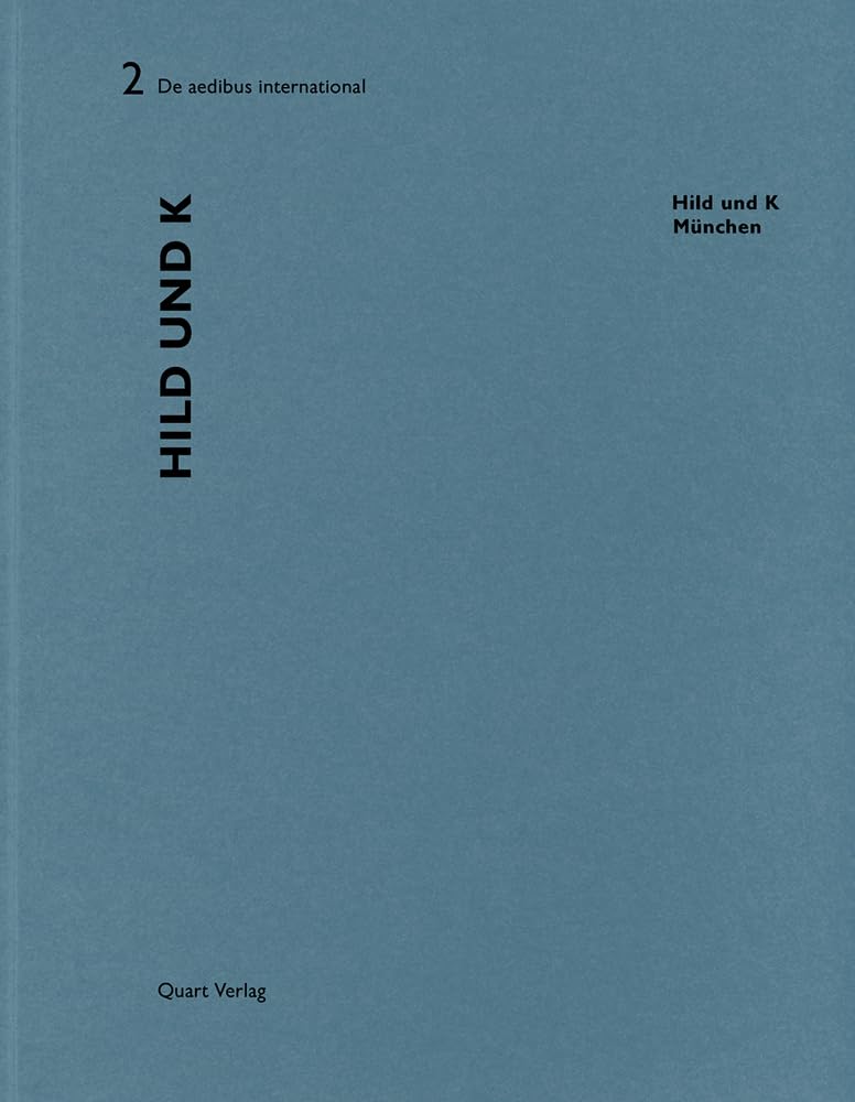 Hild und K (München): Dtsch.-Engl. (De aedibus international) Architecture