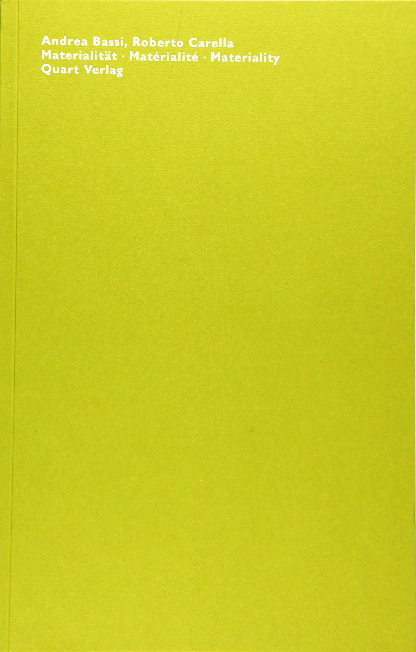 Andrea Bassi, Roberto Carella: Materialitat / Materilite / Materiality book