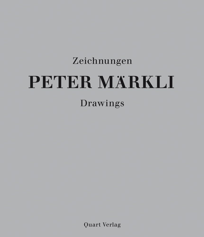Peter Märkli - Zeichnungen/Drawings Architecture