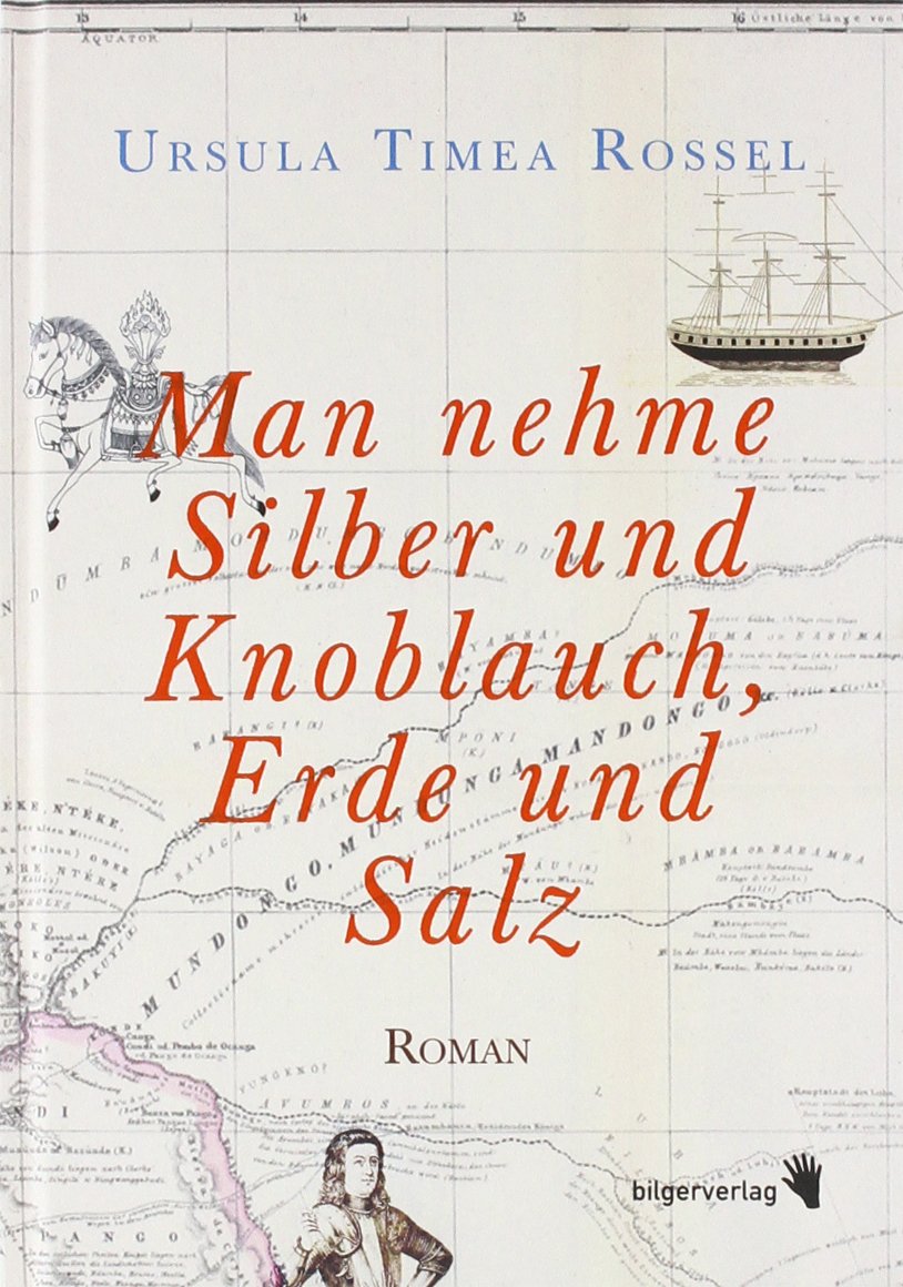 Man nehme Silber und Knoblauch, Erde und Salz: Roman Contemporary literature