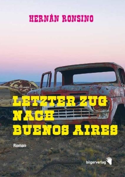 Letzter Zug nach Buenos Aires: Roman Contemporary literature