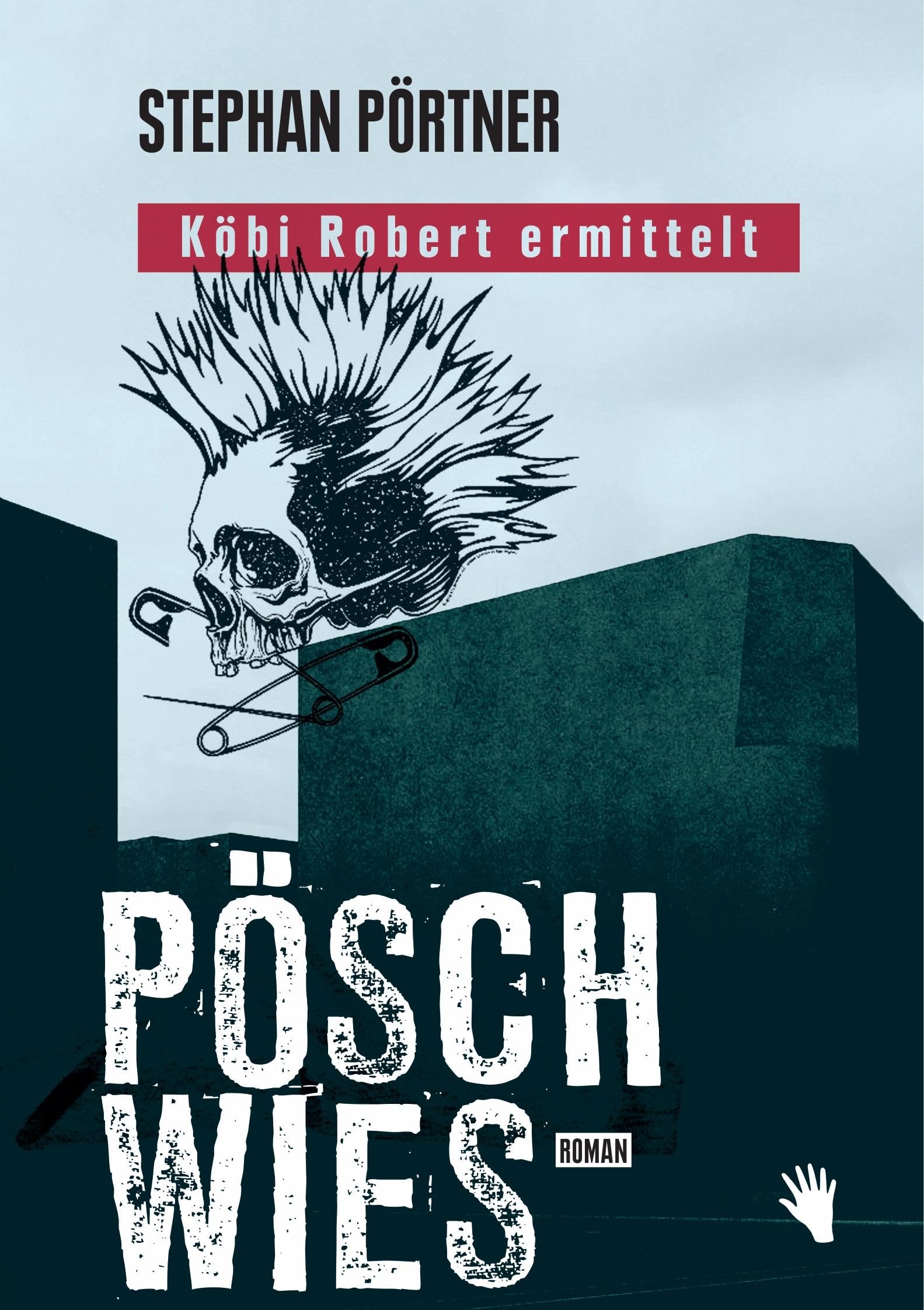 Pöschwies: Köbi Robert ermittelt Contemporary literature