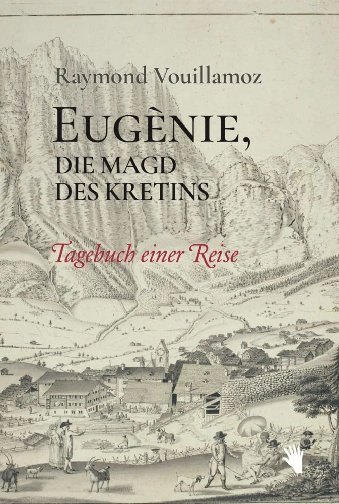 Eugènie, die Magd des Kretins: Tagebuch einer Reise Contemporary literature