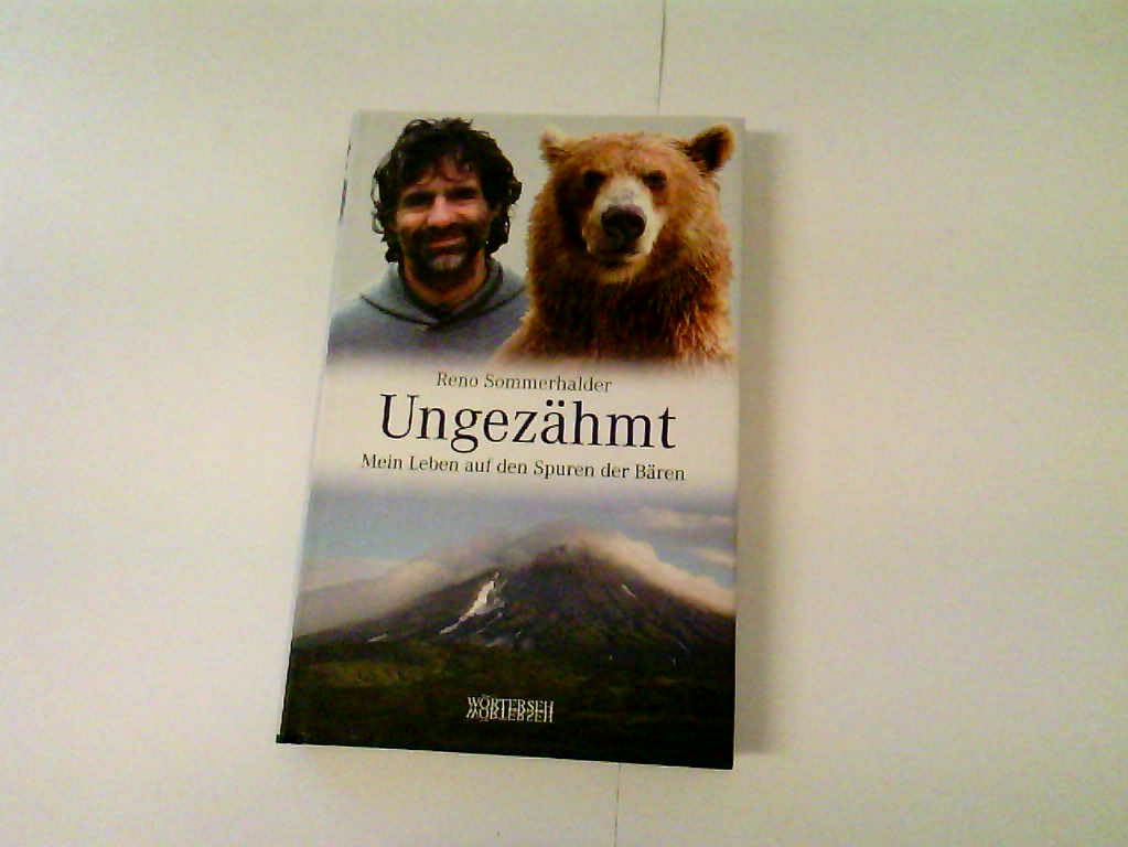 Ungezähmt: Mein Leben auf den Spuren der Bären Politics & Society